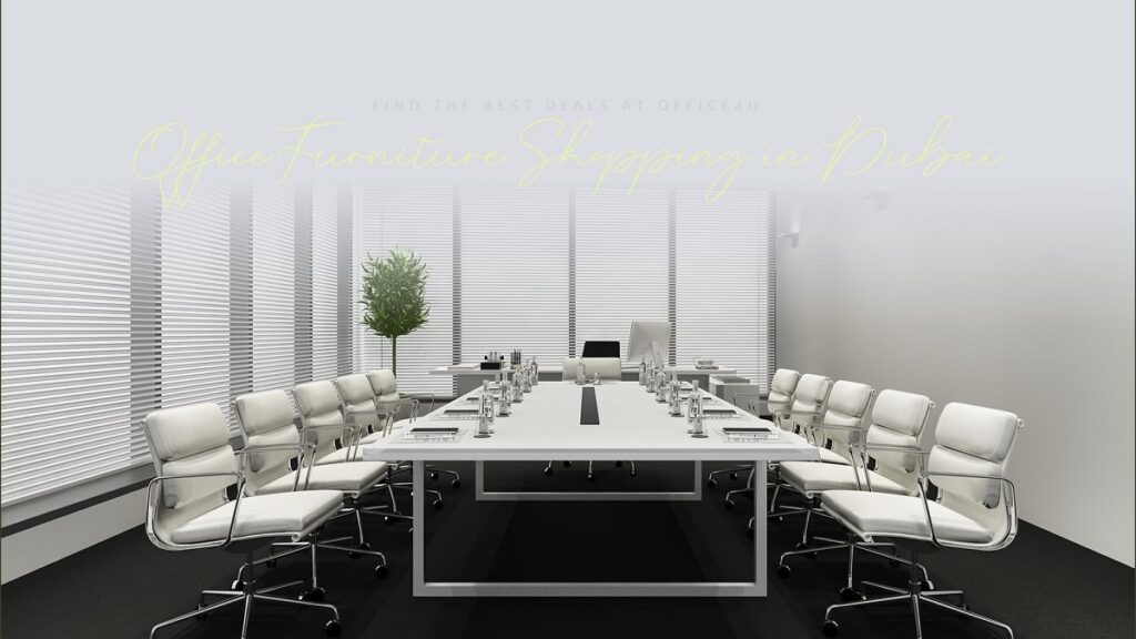 How to Buy Office Furniture in Dubai