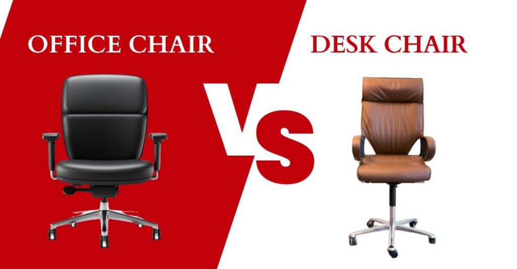 Office Chair Vs Desk Chair